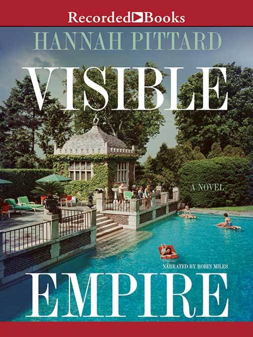 Title details for Visible Empire by Hannah Pittard - Available